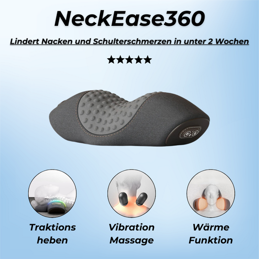 NeckEase360™ - Spüre die Schmerzfreiheit